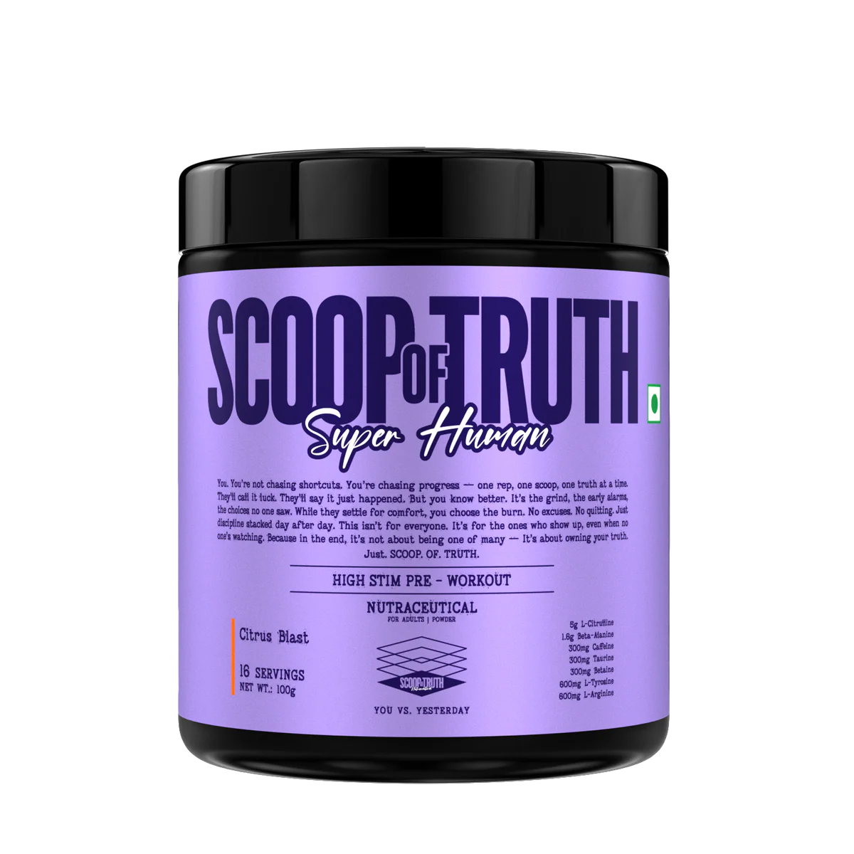 SCOOP OF Truth UPERHUMAN PRE-WORKOUT